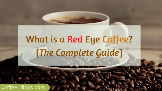 What is red eye coffee
